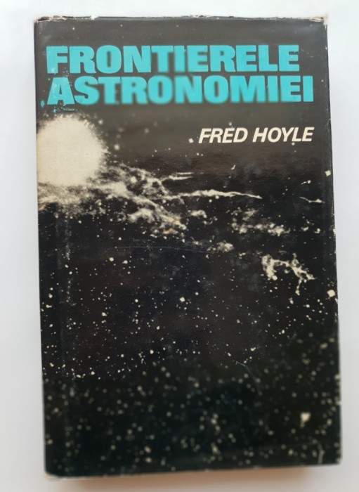 Frontierele astronomiei - Fred Hoyle