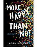 More Happy Than Not | Adam Silvera, Simon &amp; Schuster