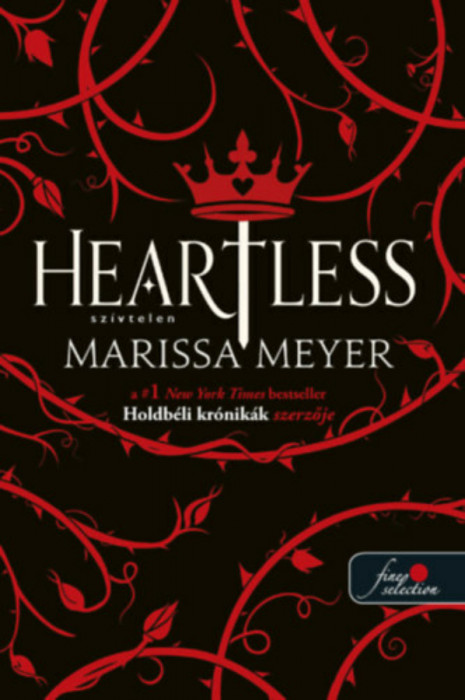 Heartless - Sz&iacute;vtelen - Marissa Meyer