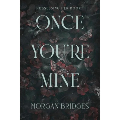 Once You&amp;#039;re Mine - Morgan Bridges foto