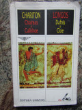 CHAIREAS SI CALLIRHOE de CHARITON / DAFNIS SI CLOE de LONGOS 1999