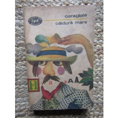 CALDURA MARE - Caragiale (BPT)