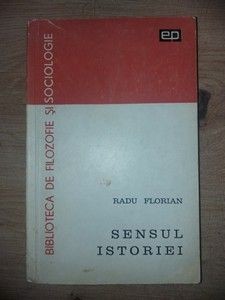 Sensul istoriei- Radu Florian foto