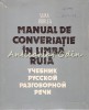 Manual Conversatie Limba Rusa, Sima Borlea, 7 Discuri, Ghid de Conversatie, 417 Pagini, 1987