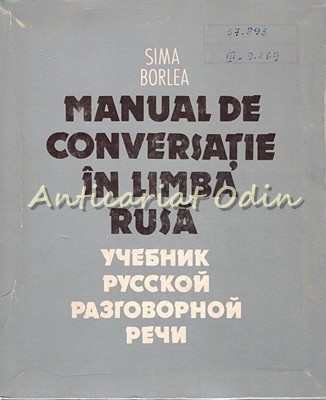 Manual De Conversatie In Limba Rusa - Sima Borlea - Contine: 7 Discuri