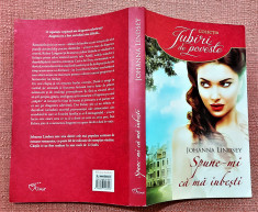 Spune-mi ca ma iubesti. Editura Litera, 2015 - Johanna Lindsey foto