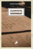 Clopotul scufundat - Livius Ciocarlie - Roman, Carte Beletristica