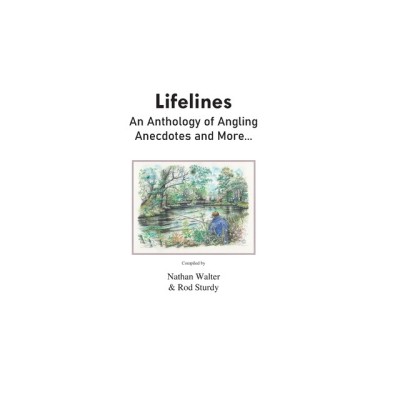 Lifelines: An Anthology of Angling Anecdotes and More... foto