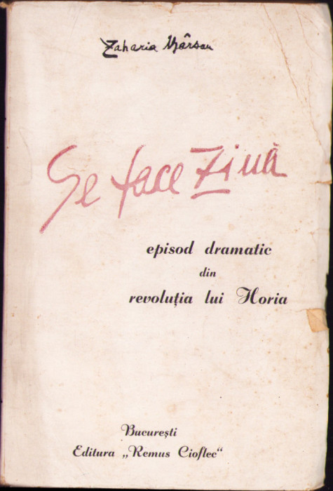 HST C1777 Se face ziuă Episod dramatic din revoluția lui Horia de Zaharia B&acirc;rsan