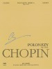 Polonaises Series A: Ops. 26, 40, 44, 53, 61: Chopin National Edition Volume VI
