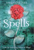 Spells. A New Kind of Faerie Tale - Aprilynne Pike