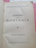 Prolog la Batalia cea mare ; Campania din Norvegia, fantezie si realitate,1941