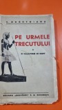 Pe urmele trecutului. O calatorie in Egipt - C. Argetoianu