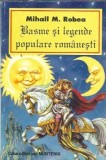 Basme si legende populare romanesti - Mihail M. Robea