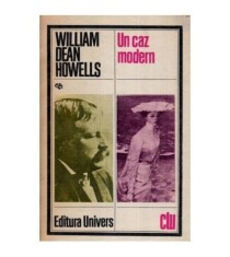 William Dean Howells - Un caz modern - 113786