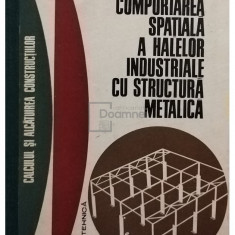 Victor Popescu - Comportarea spatiala a halelor industriale cu structura metalica