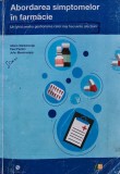 Cumpara ieftin Abordarea simptomelor in farmacie - 2016 - John Blenkinsopp (AP188)