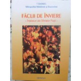 FACLII DE INVIERE. INTELESURI ALE SFINTELOR PASTI-TIPARITA CU BINECUVANTAREA I.P.S. DANIEL MITROPOLITUL MOL-231749