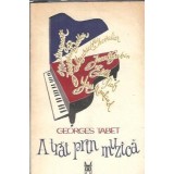 A trai prin muzica - Georges Tabet
