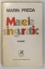 MARELE SINGURATIC , roman de MARIN PREDA , 1972 *MICI DEFECTE
