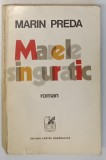MARELE SINGURATIC , roman de MARIN PREDA , 1972 *MICI DEFECTE