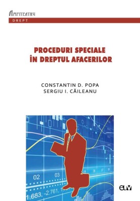 Proceduri speciale in dreptul afacerilor &amp;ndash; Constantin D. Popa, Sergiu I. Caileanu foto