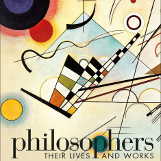 Philosophers. Their Lives and Works |