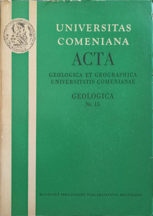 ACTA GEOLOGICA ET GEOGRAPHICA UNIVERSITATIS COMENIANAE. GEOLOGICA-UNIVERSITAS COMENIANA