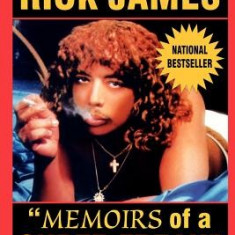 The Confessions of Rick James: ""Memoirs of a Super Freak""