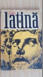 Limba Latina - Manual clasa a 11-a (anul 3 liceu), Toma Vasilescu, Didactica si Pedagogica, 1977