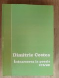 Intoarcerea la poezie- Dimitrie Costea