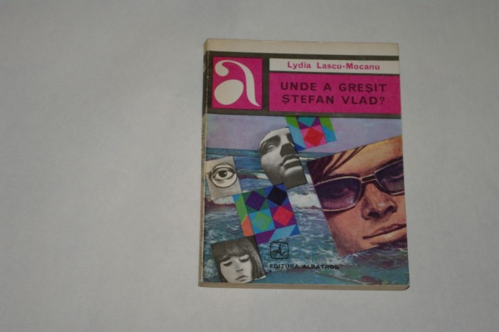 Unde a gresit Stefan Vlad ? - Lydia Lascu-Mocanu - 1976