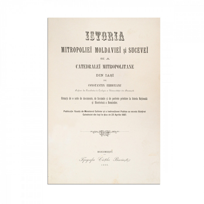 Constantin Erbiceanu, Istoria Mitropoliei Moldovei și Sucevei și a Catedralei Mitropolitane din Iași, 1888