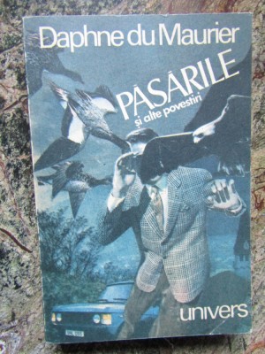 Pasarile si alte povestiri - Daphne du Maurier foto