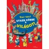 Utazd k&ouml;rbe a vil&aacute;got! - Tony Wolf