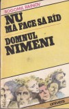 Bogomil Rainov - Nu ma face sa rad. Domnul Nimeni