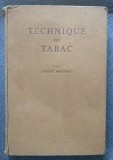 Andre Provost - Technique du tabac: generalites... Tehnologia tutunului