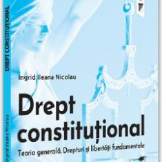 Drept constitutional - Ingrid Ileana Nicolau