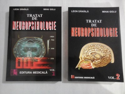 TRATAT DE NEUROPSIHOLOGIE - LEON DANAILA * MIHAI GOLU - 2 volume foto