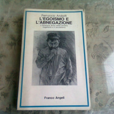 L'EGOISMO E L'ABNEGAZIONE - FERRUCCIO ANDOLFI (CARTE IN LIMBA ITALIANA_