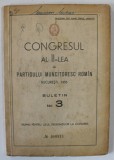 CONGRESUL AL II - LEA AL PARTIDULUI MUNCITORESC ROMAN , BUCURESTI, 1955 , BULETIN NR. 3 , PENTRU UZU INTERN , APARUTA 1955