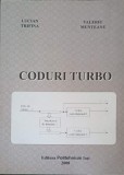 Coduri Turbo: Lucian Trifina, Valeriu Munteanu - Politehnium 2008, Constructii, Tehnica, 236 pagini
