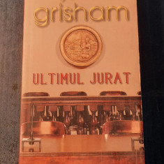 Ultimul jurat John Grisham