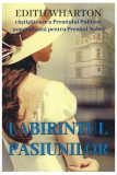 Labirintul pasiunilor - Paperback brosat - Edith Wharton - Orizonturi