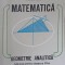 MATEMATICA, GEOMETRIE ANALITICA, MANUAL PENTRU CLASA A XI-A-CONSTANTIN UDRISTE, GHEORGHE VERNIC, VALERIA TO-240171