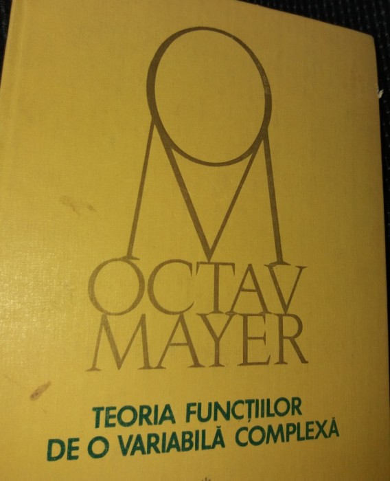 TEORIA FUNCTIILOR DE O VARIABILA COMPLEXA O MAYER