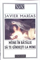 MAINE IN BATALIE SA TE GINDESTI LA MINE-JAVIER MARIAS-274581
