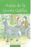 Anne de la Green Gables. Adaptare dupa povestea scrisa de Lucy Maud Montgomery - Lucy Maud Montgomery, Dasa Suciu