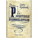 Zenon Rosidowski - Povestirile Evanghelistilor - 106090