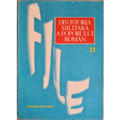 File din istoria militara a poporului roman, vol. 11 - Ilie Ceausescu (coord. de editie)